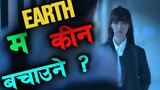 Earth is about to be destroyed and only she can save it .... how? K drama in Nepali Raat ki Rani