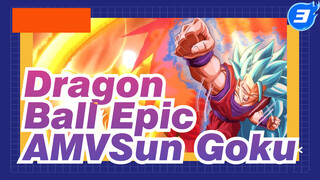 [Dragon Ball Epic AMV] Goku, Jadilah Lebih Kuat Dan Lampaui Batasanmu!!_3