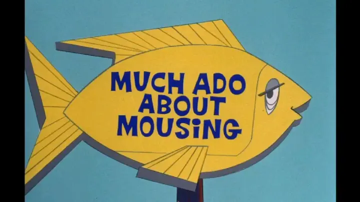 Tom and Jerry 1964 "Much Ado About Mousing"