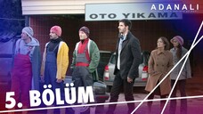 Adanalı - Sezon 1 Bölüm 5 [BÖLÜM 5]