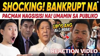 KAKAPASOK LANG NAKU PO! UMAMIN si PACQUIAO UBOS ang YAMAN BALIK PILUBI NA? REACTION VIDEO