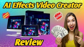 AI Effects Video Creator Review – My Experience & Best OTO Deals (2024)