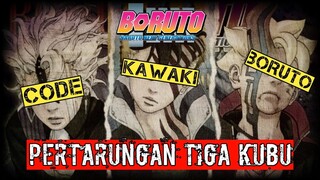 BORUTO VS KAWAKI VS CODE - PERTARUNGAN TIGA KUBU YANG TIDAK TERELEKAN DIMASA DEPAN MANGA BORUTO 80