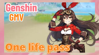 [Genshin,  GMV]One life pass