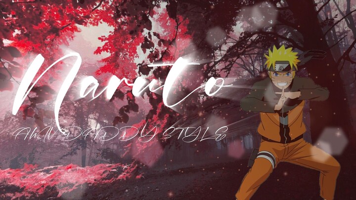 [AMV DADDYSTYLE] Naruto