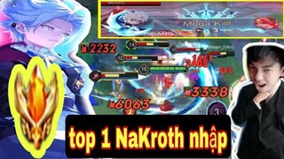 Top 1 NaKroth nhập múa kinh khủng đến mức nào - Một combo bay team bạn | Hùng BK