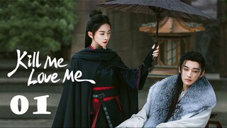 Kill Me Love Me EP01