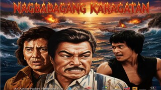 NAGBABAGANG KARAGATAN 1986 // RAMON ZAMORA // EDDIE GARCIA // GEORGE ESTREGAN