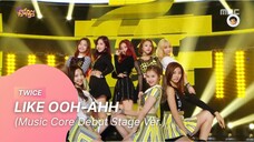 [20151024] TWICE - LIKE OOH-AHH (Music Core Debut Stage Ver.)