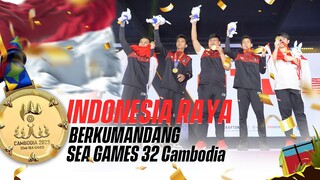 GARUDA TERBANG TINGGI, MERAH PUTIH BERKIBAR LAGI | SEAGAMES 32 CAMBODIA