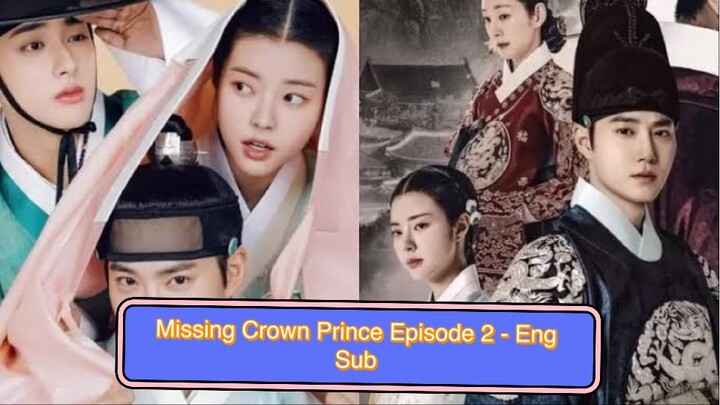 Missing Crown Prince Episode 2 - English Sub