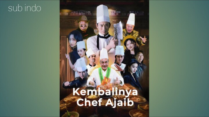 kembalinya chef ajaib