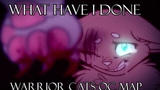 What have I done - warrior cats oc mep - COMPLETE