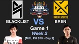BLACKLIST vs BREN Game 1 MPL PH S10 Week 2 Day 2