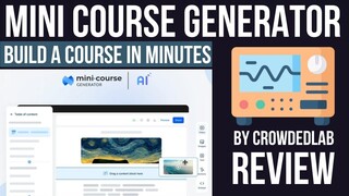 Mini Course Generator Review: Create, Customize, and Sell Courses Faster