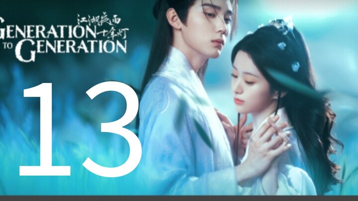 Generation to Generation Episode 13🇨🇳🇨🇳