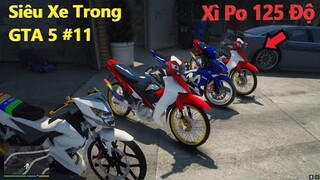 Siêu Xe Trong GTA 5 #11 Suzuki Xipo 125 Độ Full Pô Xăng Lửa Chạy Tốc Độ Bàn Thờ Tranh Cúp Lưu Hương