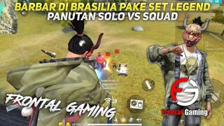 NGE-BARBAR DI BRASILIA PAKE SET LEGEND MAMANG FRONTAL GAMING!!