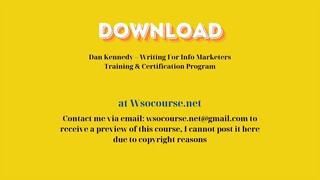 Dan Kennedy – Writing For Info Marketers Training & Certification Program – Free Download Courses