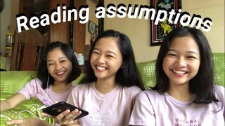 Reading your assumptions about us