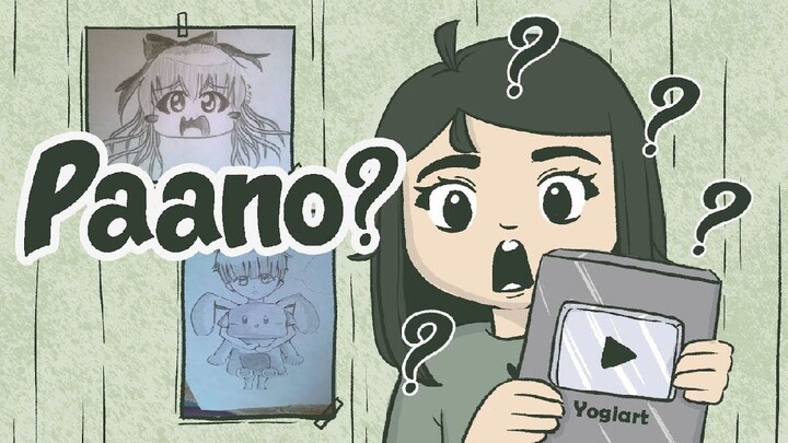 PAANO AKO NATUTO MAGDRAWING AT NAGING YOUTUBER | Yogiart