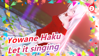 Yowane Haku| Let it singing_2