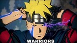 BORUTO  「AMV」 WARRIORS