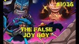 [ SINOPSIS OP 1036 ] Pertarungan 2 Kandidat JOY BOY!!! Luffy atau Kaido The True Joy Boy???