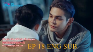 EP.18 BECAUSE OF MEETING YOU WE CAN BE HERE 2GETHER BL ENG SUB