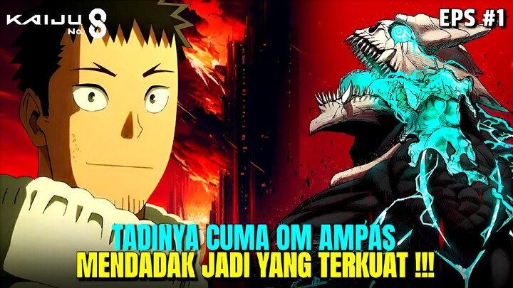 Kaijuu No 8 Episode 1 - Tadinya Cuma Om Ampas Mendadak Jadi Yang Terkuat