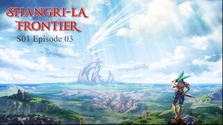 Shangri-La Frontier S01.EP03 (Link in desciption)