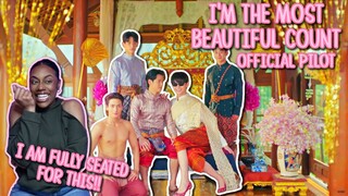 ฉันนี่แหละท่านขุนที่สวยที่สุด ✿  I’m The Most Beautiful Count ✿ [ OFFICIAL PILOT REACTION ]