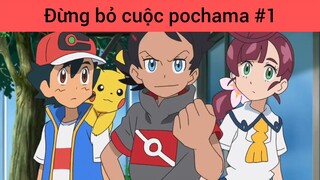 Đừng bỏ cuộc pochama p1