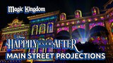 Happily Ever After Fireworks Return - Main Street Projections