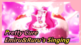 [Pretty Cure] Emiru&Ruru's Singing, Do You Love It?