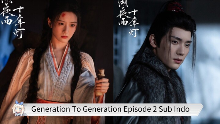 Generation To Generation Episode 2 Sub Indo