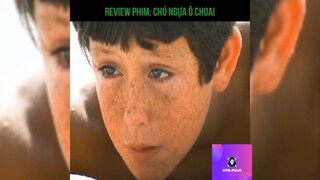 Tóm tắt phim: Chú ngựa ô choai p1 #reviewphimhay
