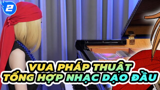 Vua Pháp Thuật
Tổng hợp nhạc dạo đầu_2