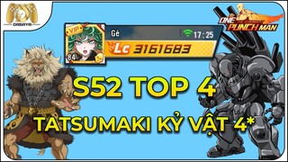 One Punch Man: The Strongest VNG: 250: S52 TOP 4 NẠP ~ 19 TRIỆU GIÁ 2,5 TRIỆU TATSUMAKI KỶ VẬT 4 SAO