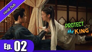 Protect My King Episode 2 Hindi Dubbed