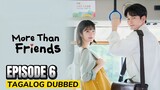 More than friends Episode 6 Tagalog