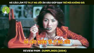 [Review Phim] Há Cảo Làm Từ Th.ịt Ng.ười Ăn Vào Giúp Bạn Trẻ Mãi Không Già