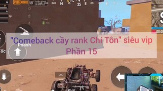 Comeback cày danh Chí Tôn siêu vip #15