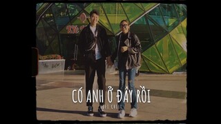 Có Anh Ở Đây Rồi「Lo - Fi Ver by Whisky」- Anh Quân Idol ~ Ở Đây Có Nhạc Lofi Chill | Pii