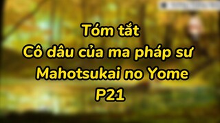 Cô dâu của ma pháp sư | Mahotsukai no Yome P21 #animecute #animeyhay