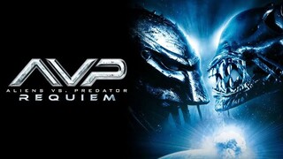 AVP : ALIENS VS PREDATOR 2 : REQUIEM (เอเลียน ปะทะ พรีเดเตอร์ 2)