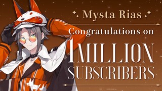 【百万感谢】Message from Mysta Rias