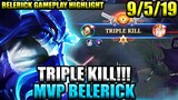 TRIPLE KILL!!! MVP BELERICK GAMEPLAY 2022 | MLBB