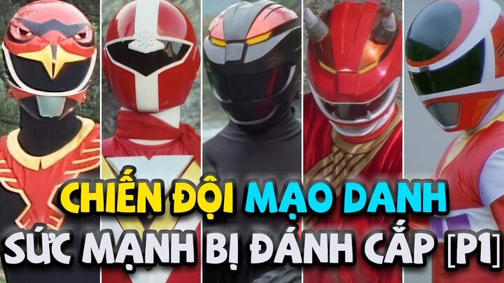 [Phần 1] Tổng Hợp Chiến Đội Mạo Danh & Sức Mạnh Bị Đánh Cắp Trong Super Sentai!