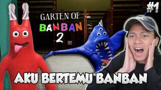 PERTEMUAN PERTAMAKU DENGAN BANBAN DAN MONSTER LABA-LABA - Garten Of Banban 2 Indonesia [Part 1]